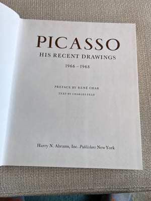 Picasso: His Recent Drawings 1966-1968 by Rene Char and Charles Feld Hardcover Book