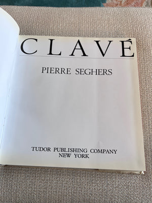 Clave by Pierre Seghers 1972 Hardcover Book